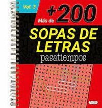 MAS DE 200 SOPAS DE LETRAS. VOL 3  (ROJO)