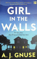 A GIRL IN THE WALLS