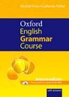 OXFORD ENGLISH GRAMMAR COURSE INTERMEDIATE STUDENT'S BOOK WITH KEY