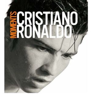 MOMENTS; CRISTIANO RONALDO (INGLES)