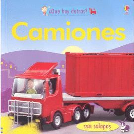 CAMIONES ¿ QUE HAY DETRAS ? CON SOLAPAS   *** USBORNE ***
