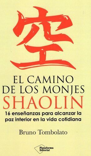 EL CAMINO DE LOS MONJES SHAOLIN