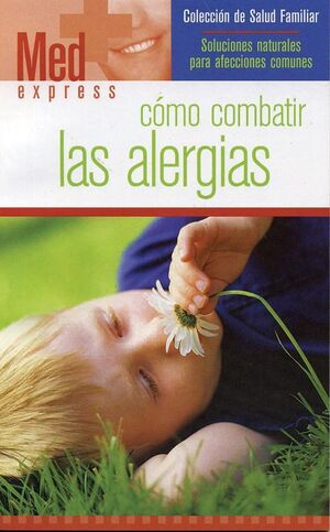 COMO COMBATIR LAS ALERGIAS
