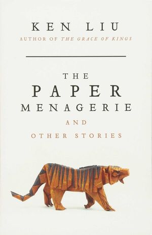 THE PAPER MENAGERIE