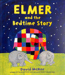 ELMER AND THE BEDTIME STORY