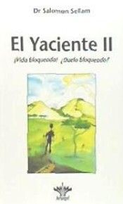 EL YACIENTE II. ¡VIDA BLOQUEADA! ¿DUELO BLOQUEADO?