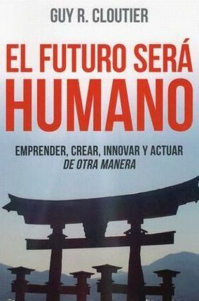 EL FUTURO SERÁ HUMANO