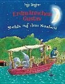 ERDMANNCHEN GUSTAV NACHTS AUF DEM SAMBES
