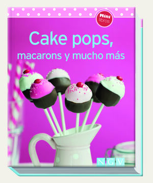 CAKE POPS, MACARONS Y MUCHO MÁS