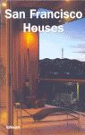 SAN FRANCISCO HOUSES