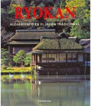 RYOKAN. ALOJAMIENTO EN EL JAPÓN TRADICIONAL