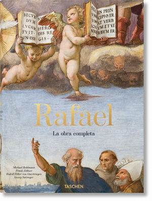 RAFAEL. LA OBRA COMPLETA: PINTURAS, FRESCOS, TAPICES, ARQUITECTURA