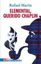 ELEMENTAL, QUERIDO CHAPLIN