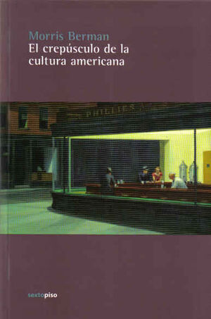CREPÚSCULO DE LA CULTURA AMERICANA, EL