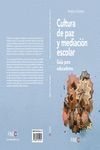 CULTURA DE PAZ Y MEDIACIÓN ESCOLAR