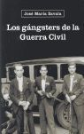 LOS GANGSTERS DE LA GUERRA CIVIL