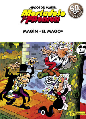 MORTADELO Y FILEMÓN. MAGÍN EL MAGO (MAGOS DEL HUMOR 17)
