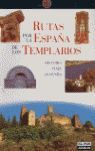 RUTAS POR LA ESPAÑA DE LOS TEMPLARIOS