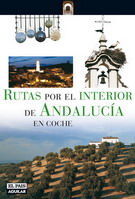 RUTAS POR EL INTERIOR DE ANDALUCÍA
