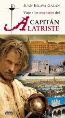 VIAJE A LOS ESCENARIOS DEL CAPITÁN ALATRISTE