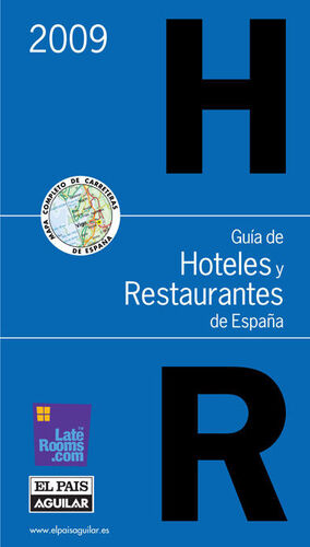 GUÍA DE HOTELES Y RESTAURANTES DE ESPAÑA 2009