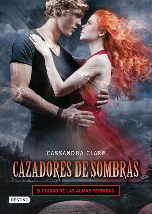 CIUDAD DE LAS ALMAS PERDIDAS (SAGA PRINCIPAL 5) CAZADORES DE SOMBRAS