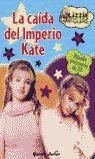 LA CAÍDA DEL IMPERIO KATE