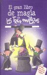 EL GRAN LIBRO DE MAGIA DE LAS TRES MELLIZAS