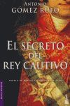 EL SECRETO DEL REY CAUTIVO