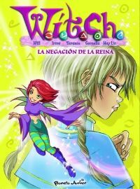 WITCH 14. LA NEGACIÓN DE LA REINA.