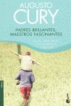 PADRES BRILLANTES, MAESTROS FASCINANTES