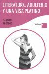 LITERATURA, ADULTERIO Y UNA VISA PLATINO