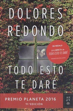 PACK: TODO ESTO TE DARÉ + OPÚSCULO ESCENARIOS DE LA NOVELA EN LA RIVEIRA SACRA