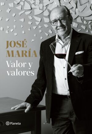 JOSÉ MARÍA. VALOR Y VALORES