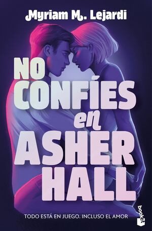 NO CONFÍES EN ASHER HALL