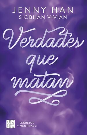 SECRETOS Y MENTIRAS 3. VERDADES QUE MATAN