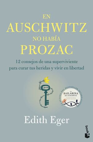 EN AUSCHWITZ NO HABÍA PROZAC