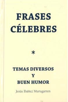 FRASES CÉLEBRES.