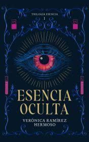 ESENCIA OCULTA  ( TRILOGIA ESENCIA I )