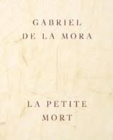 GABRIEL DE LA MORA: LA PETITE MORT (EDICION ESPAÑOL)