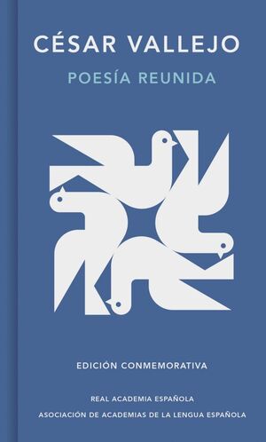 POESÍA REUNIDA (EDICIÓN CONMEMORATIVA DE LA RAE Y LA ASALE)