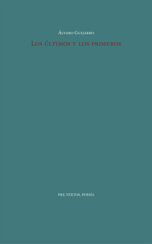 LOS ÚLTIMOS Y LOS PRIMEROS