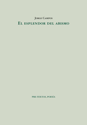 EL ESPLENDOR DEL ABISMO