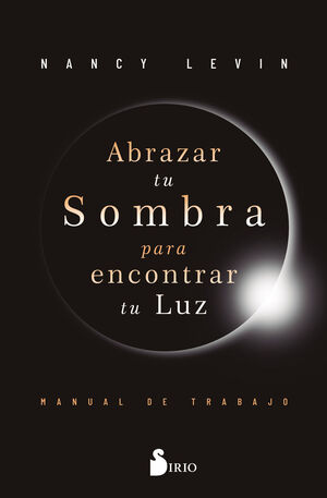 ABRAZAR TU SOMBRA PARA ENCONTRAR TU LUZ