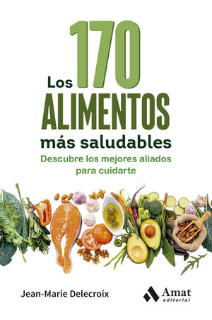LOS 170 ALIMENTOS MÁS SALUDABLES