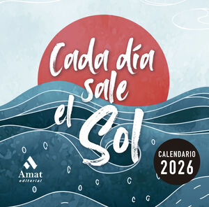 CALENDARIO CADA DÍA SALE EL SOL 2026