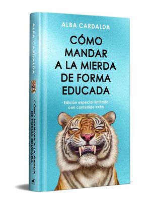 CÓMO MANDAR A LA MIERDA DE FORMA EDUCADA (EDICIÓN LIMITADA ESPECIAL NAVIDAD)