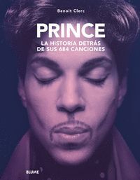 PRINCE. HISTORIA DETRÁS DE SUS 684 CANCIONES