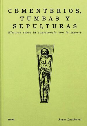 CEMENTERIOS, TUMBAS Y SEPULTURAS