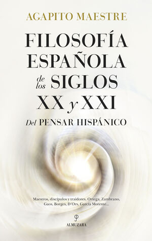 FILOSOFÍA ESPAÑOLA DE LOS SIGLOS XX Y XXI